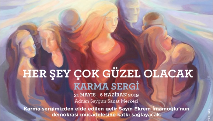 "Her Şey Çok Güzel Olacak" temalı sergi açılıyor